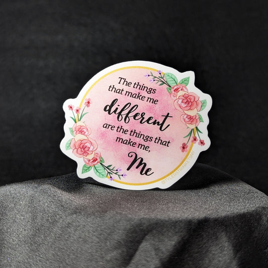 The Things That Make Me Different - Matte Vinyl Sticker