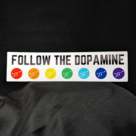 Follow The Dopamine - Vinyl Sticker