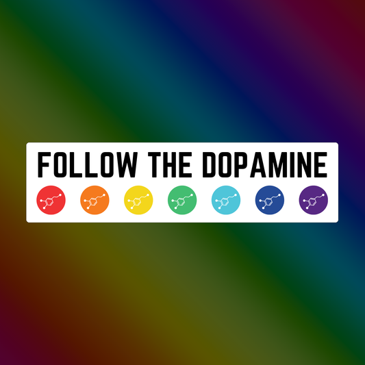 Follow The Dopamine - Vinyl Sticker