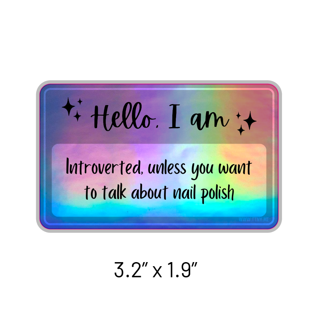 Introverted - Holographic Sticker