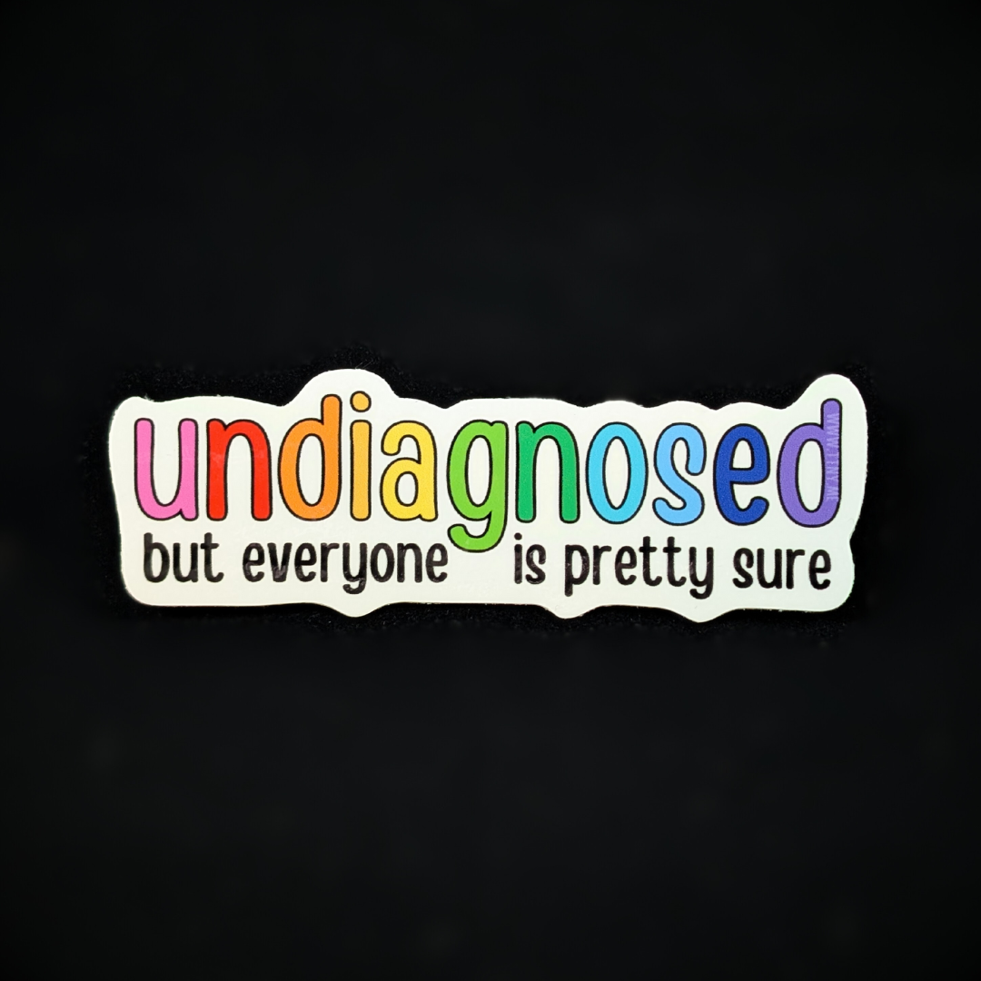 Undiagnosed - Vinyl Sticker