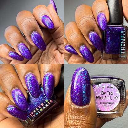 Ew, Ted! What Am I, 32?!