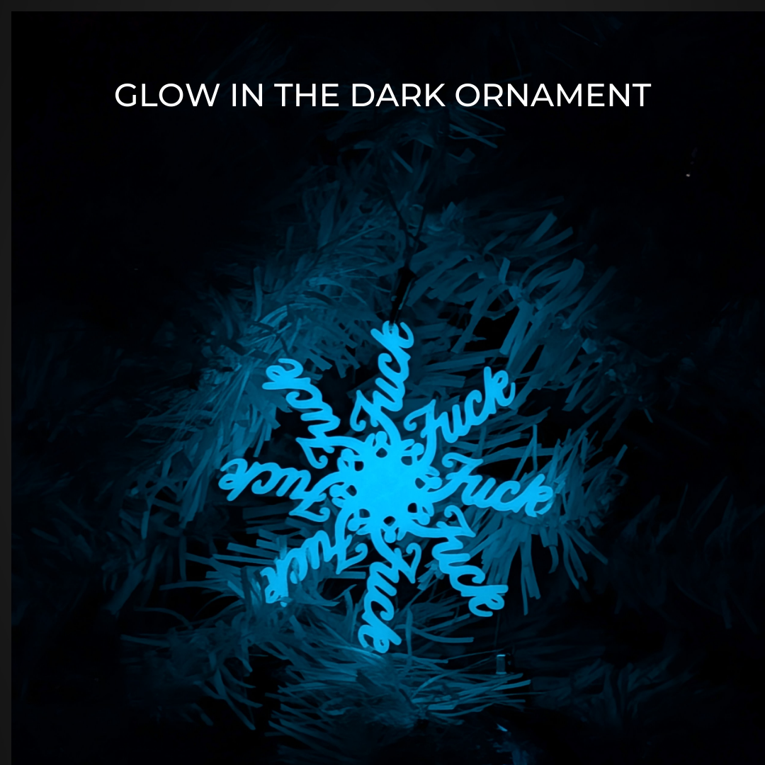 F*ckflake Glow-in-the-dark Snowflake Ornament